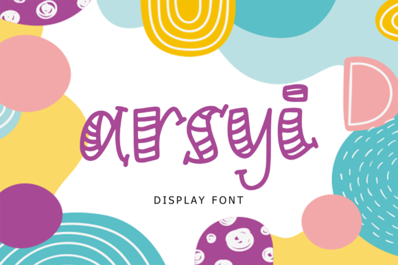 Arsyi Font: A Quirky Asset for Your Brand Story
