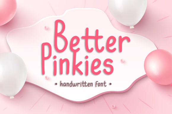 Better Pinkies: A Friendly Handwritten Font for Branding Websites