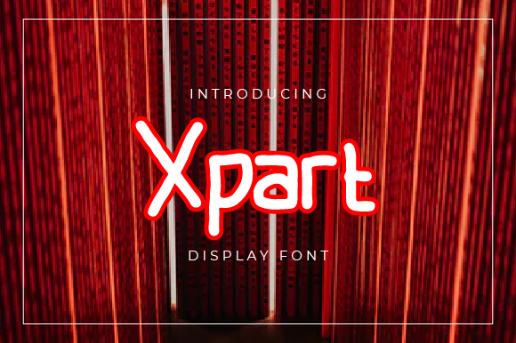 Xpart Font: A Crisp Lettered Display Typeface for Digital Design